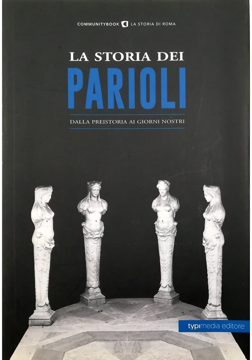 La storia di Parioli Dalla preistoria ai giorni nostri