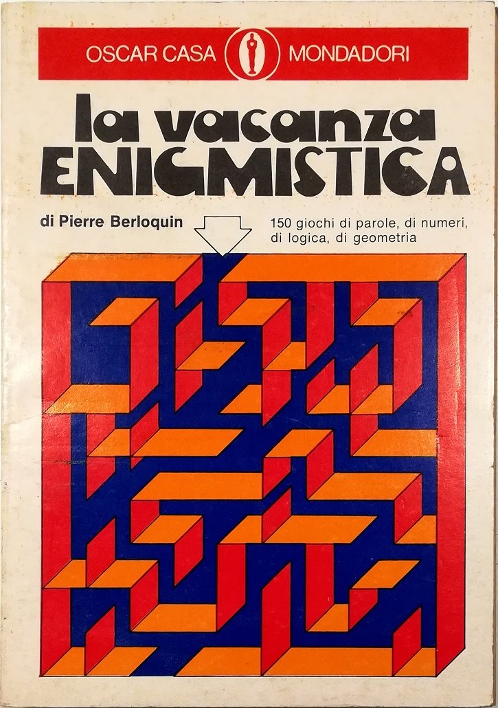 La vacanza enigmistica 150 giochi di parole, di numeri, di …