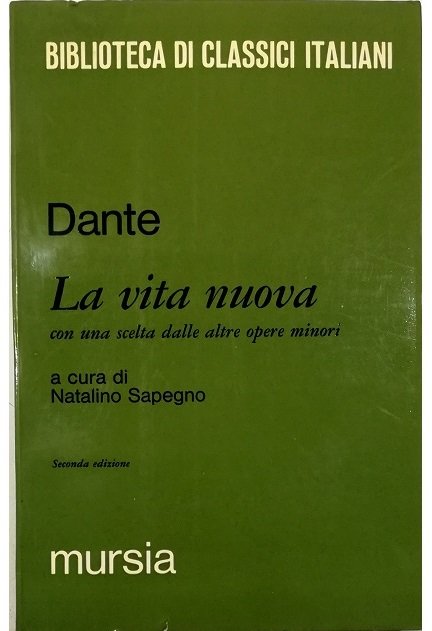 La vita nuova Con una scelta dalle altre opere minori