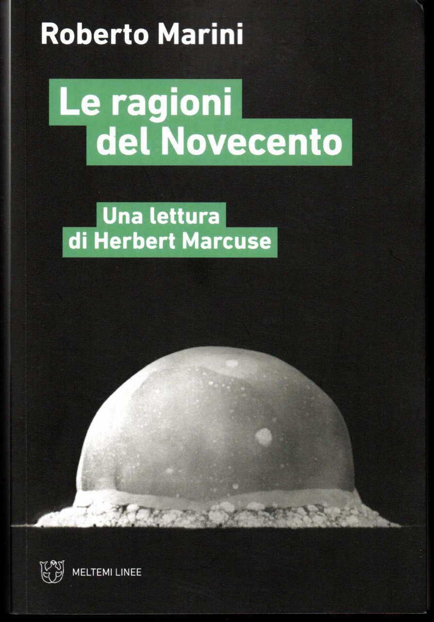 Le ragioni del Novecento Una lettura di Herbert Marcuse Prefazione …