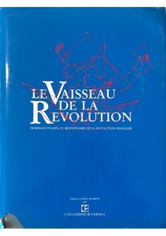 Le Vaisseau de la Revolution Hommage italien au bicentenaire de …