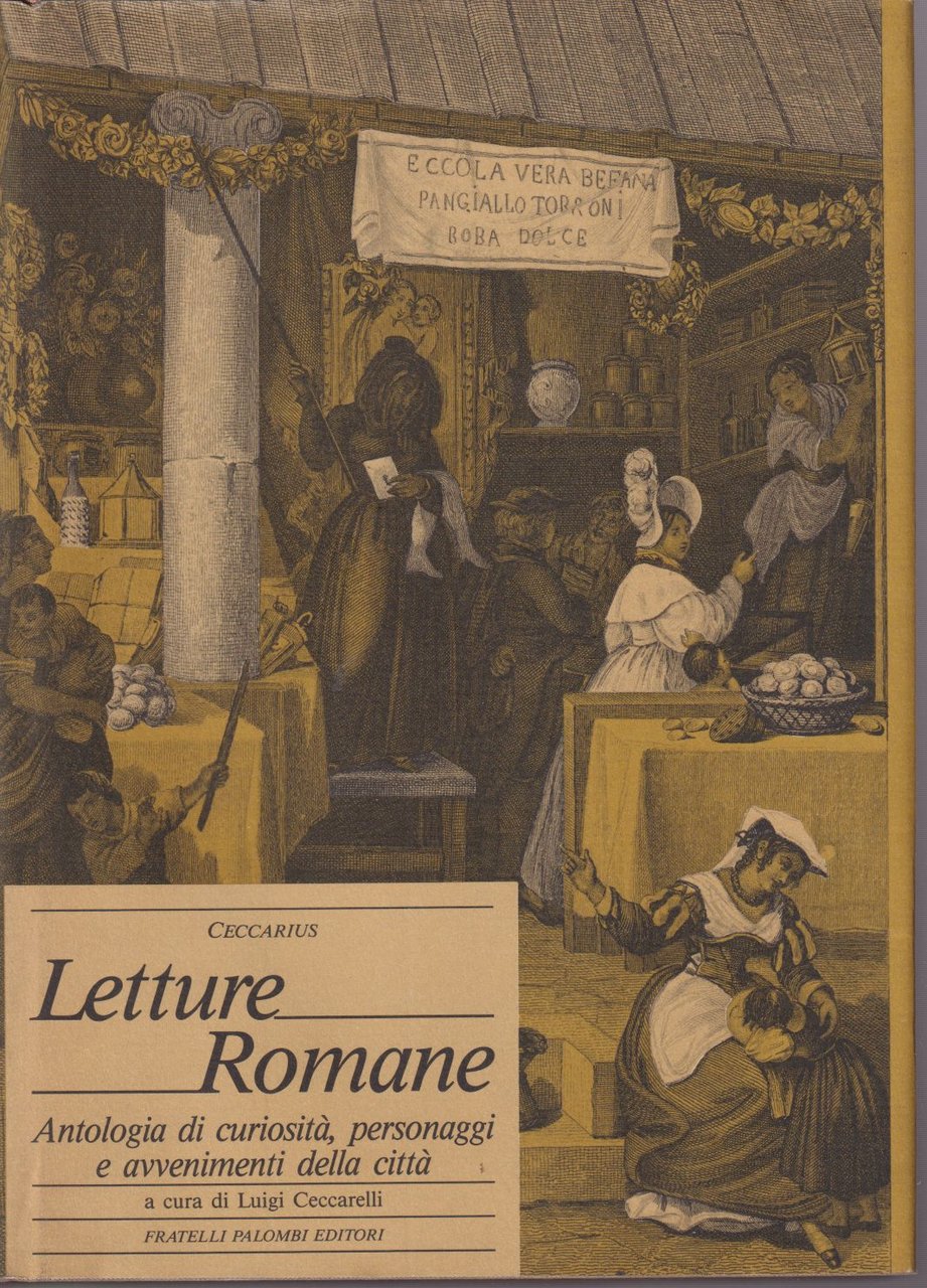 Letture Romane Antologia di curiosità, personaggi e avvenimenti della città …