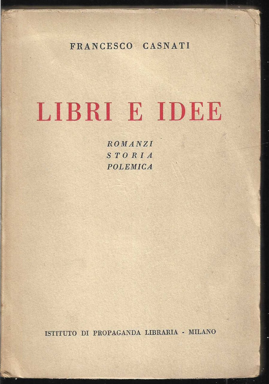 Libri e idee Romanzi storia polemica