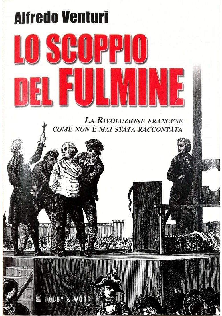 Lo scoppio del fulmine La Rivoluzione francese come non è …