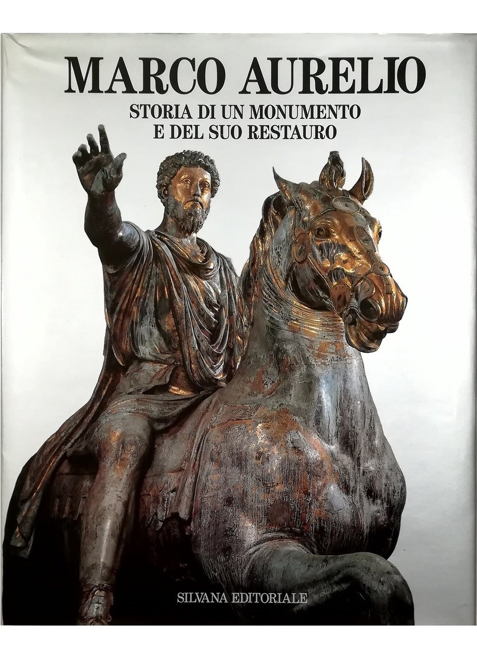 Marco Aurelio Storia di un monumento e del suo restauro