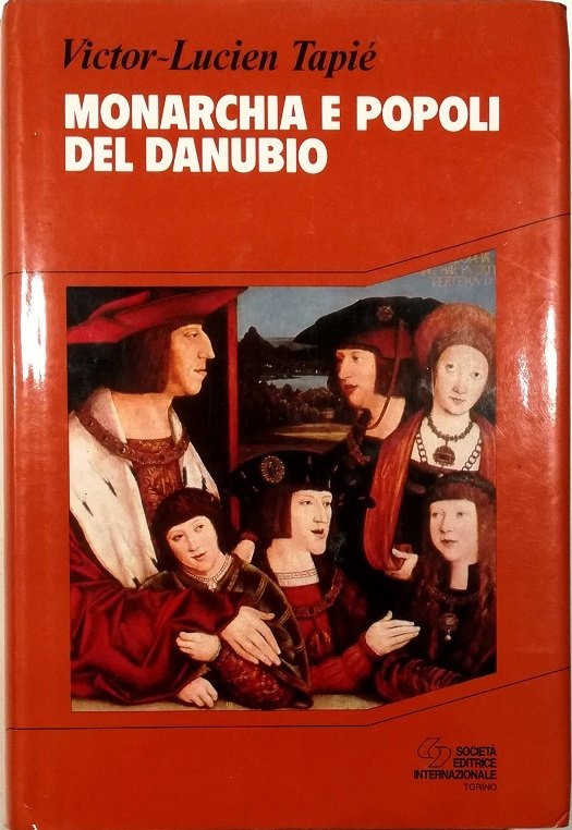 Monarchia e popoli del Danubio