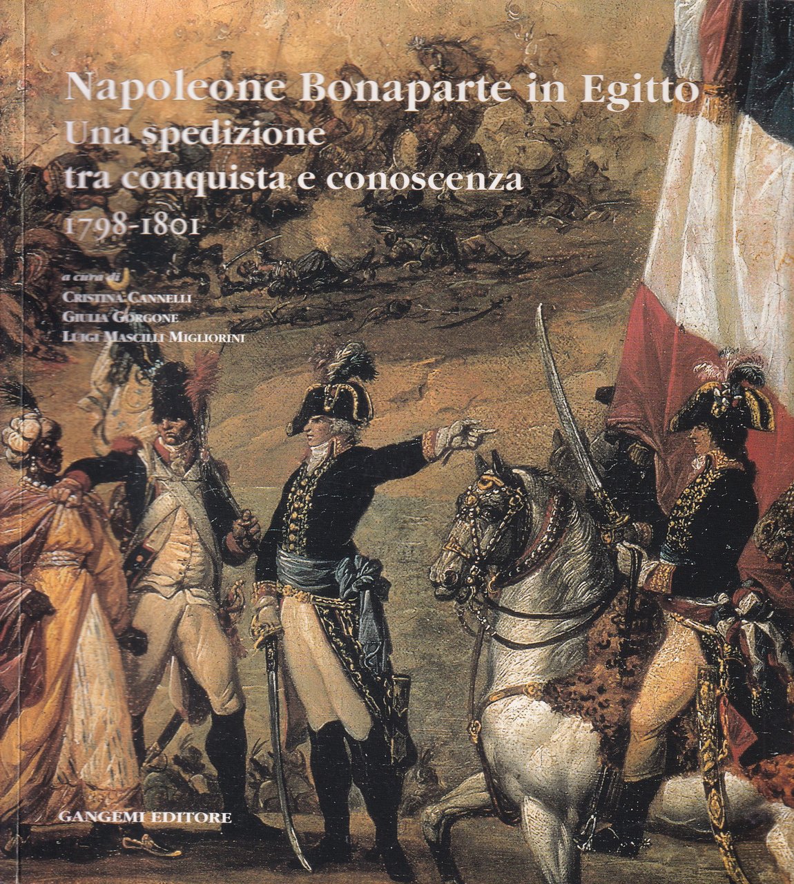 Napoleone Bonaparte in Egitto Una spedizione tra conquista e conoscenza …