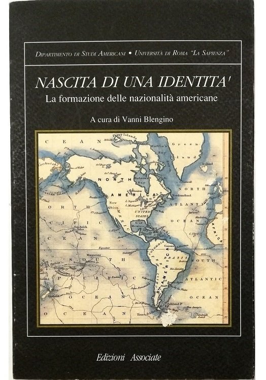 Nascita di una identità La formazione delle nazionalità americane Atti …