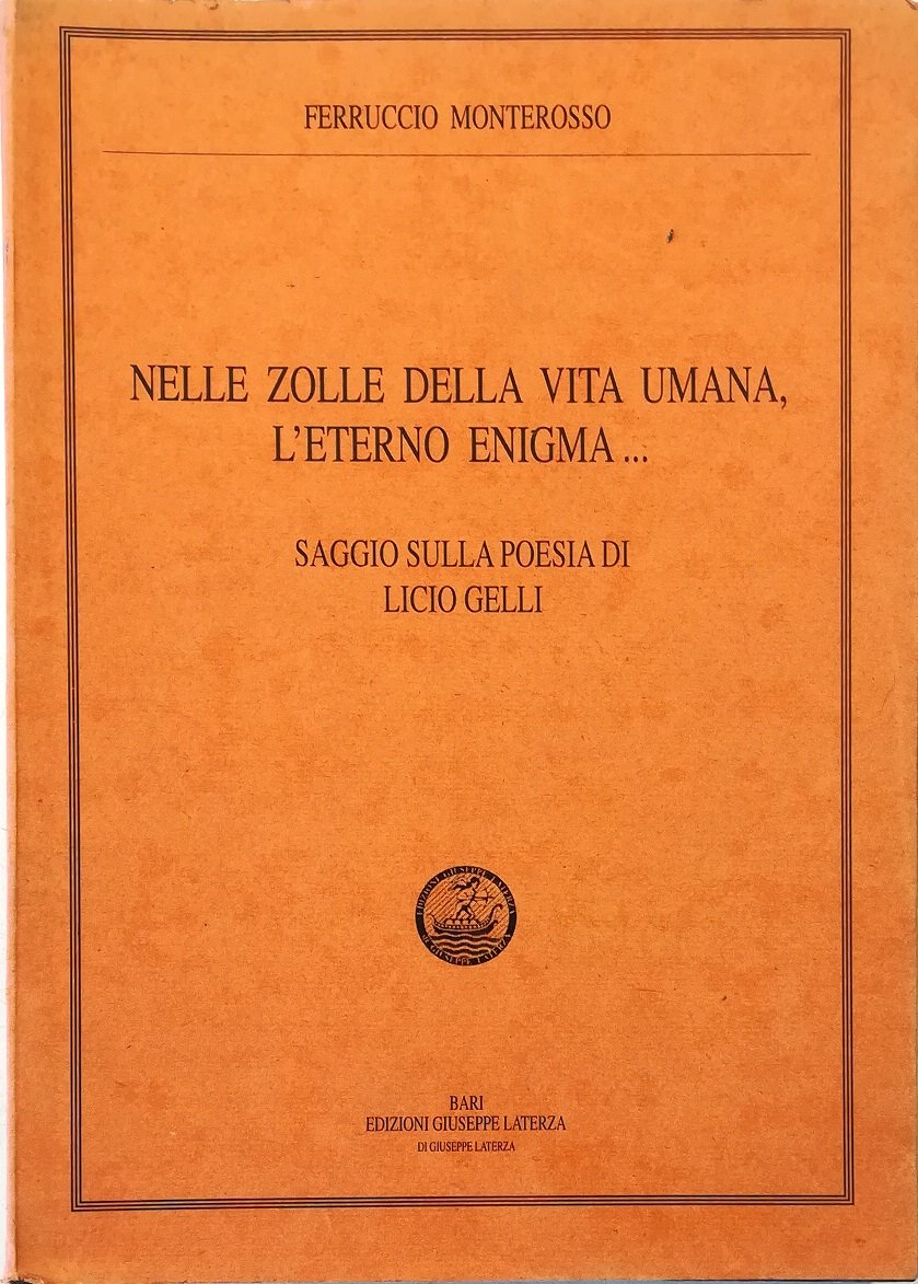 Nelle zolle della vita umana, l'eterno enigma. Saggio sulla poesia …