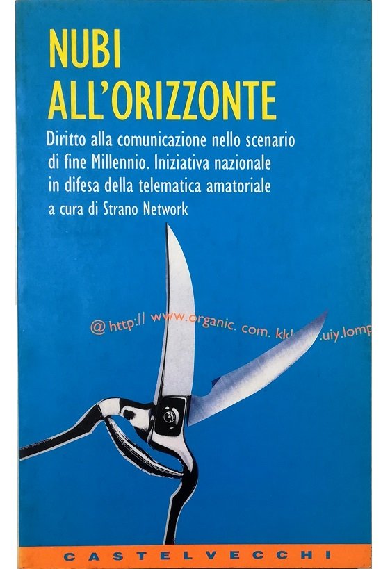 Nubi all'orizzonte Diritto alla comunicazione nello scenario di fine Millennio …