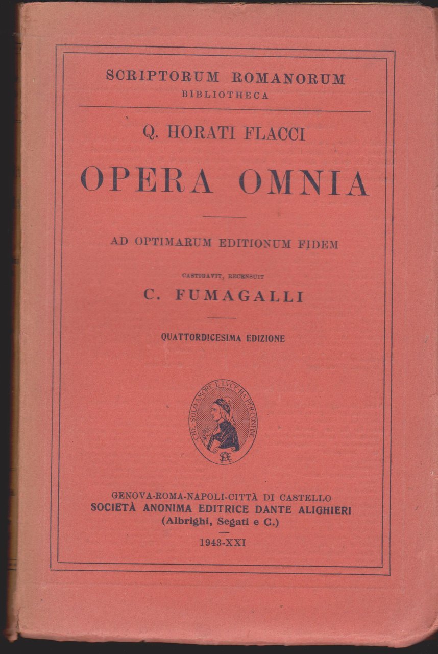 Opera omnia Ad optimarum editionum fidem castigavit, recensuit C. Fumagalli