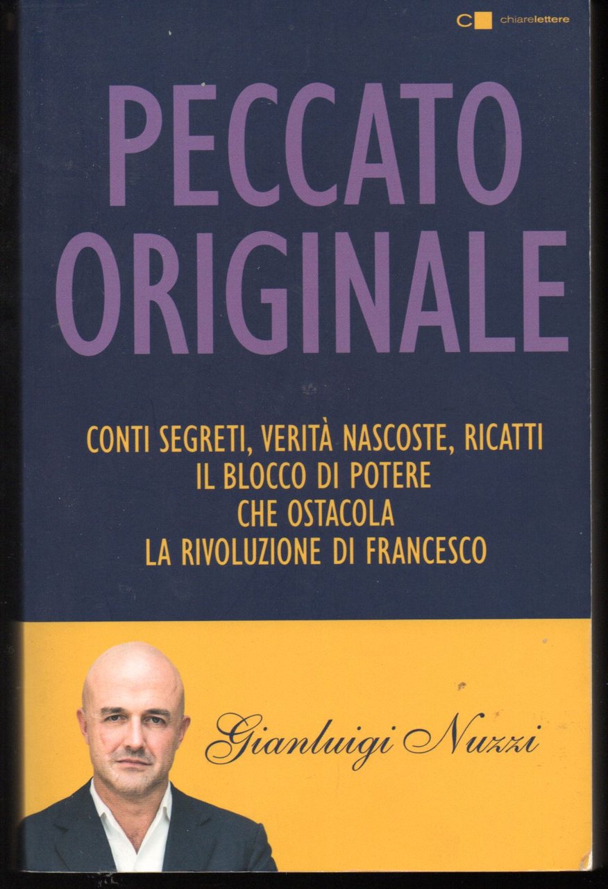 Peccato originale Conti segreti, verità nascoste, ricatti Il blocco di …