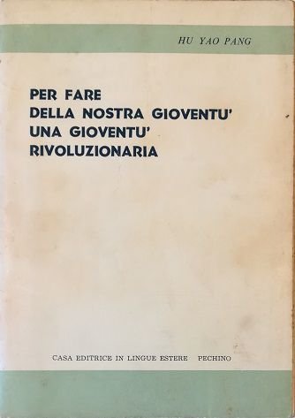 Per fare della nostra gioventù una gioventù rivoluzionaria Rapporto di …