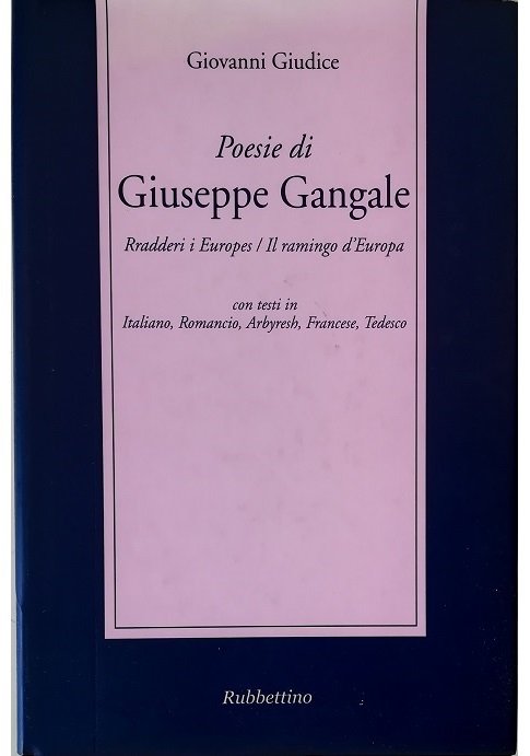 Poesie di Giuseppe Gangale Rradderi i Europes / Il ramingo …