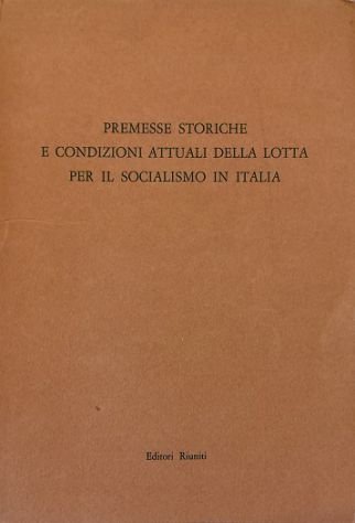 Premesse storiche e condizioni attuali della lotta per il socialismo …