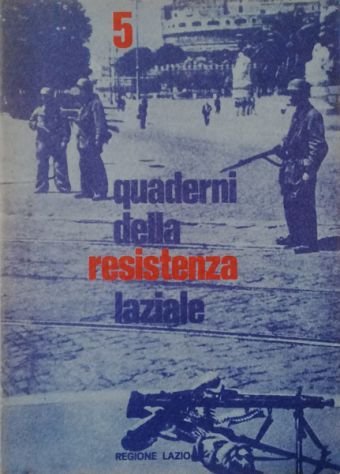Quaderni della resistenza laziale 5