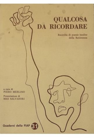 Qualcosa da ricordare Raccolta di poesie inedite della Resistenza