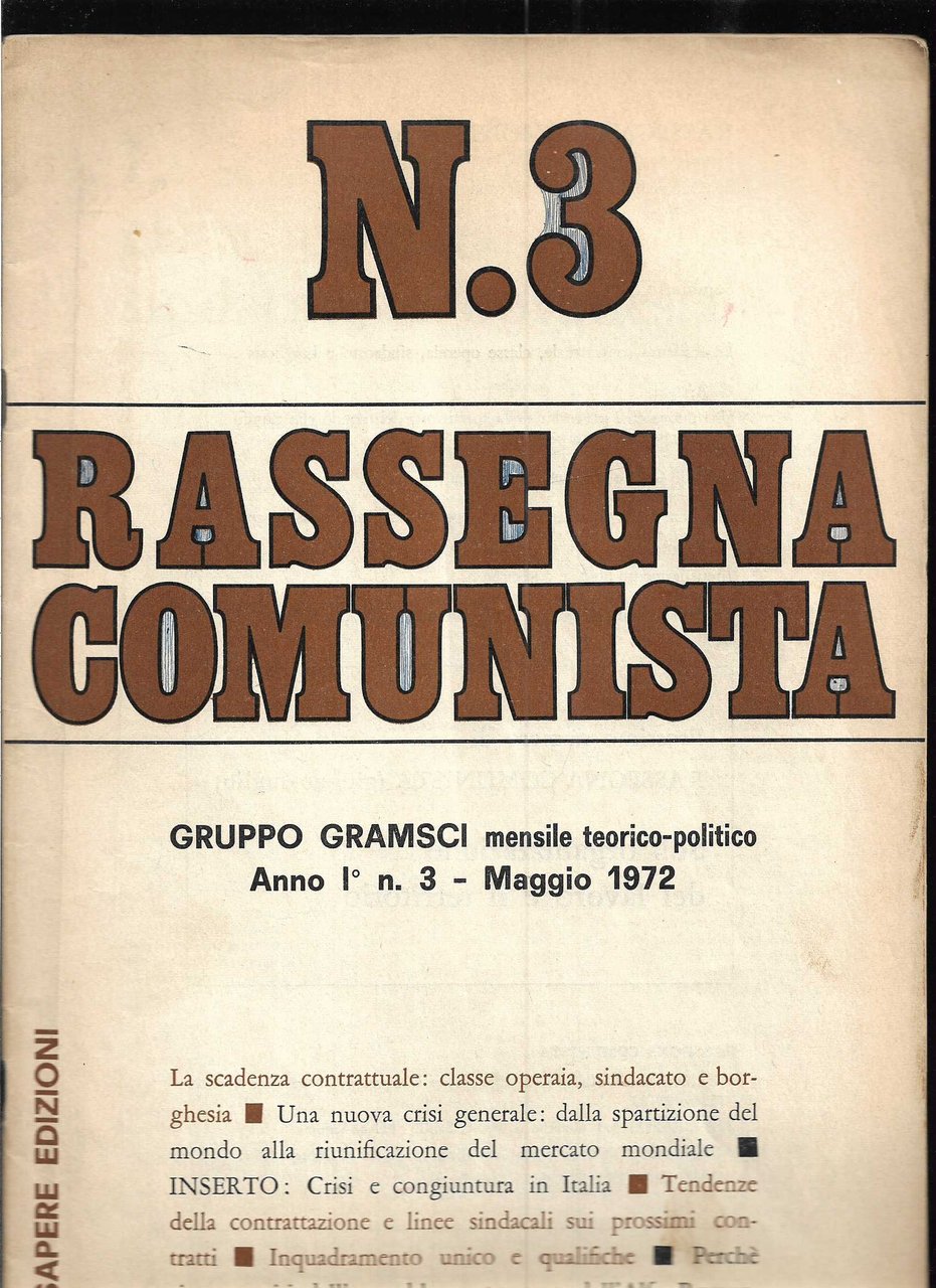 Rassegna Comunista Mensile teorico-politico del Gruppo Gramsci Anno I n. …