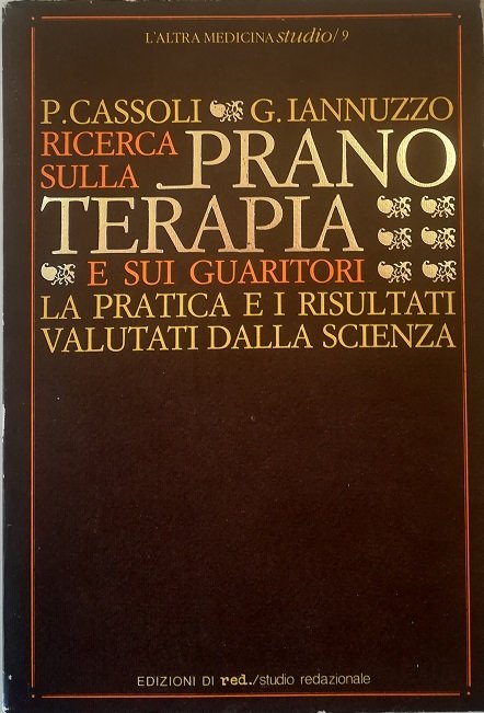 Ricerca sulla pranoterapia e sui guaritori La pratica e i …