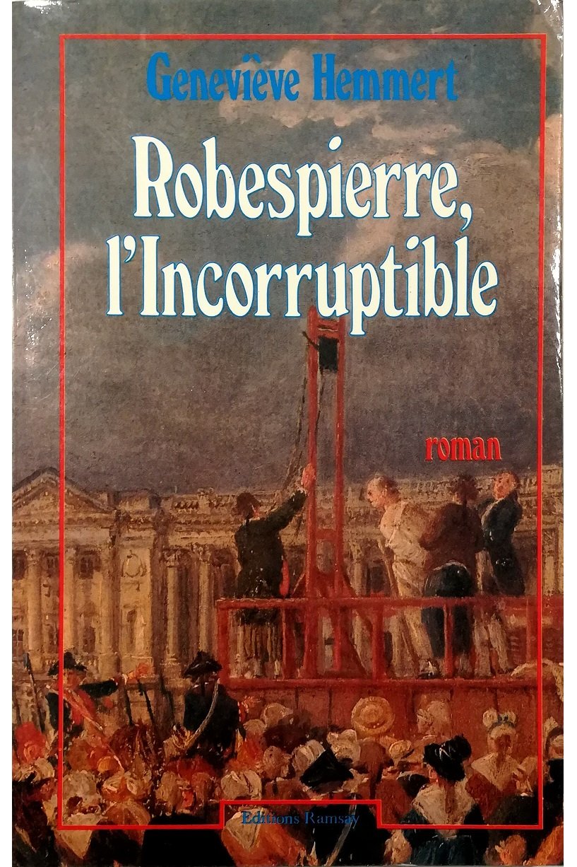 Robespierre, l'Incorruptible