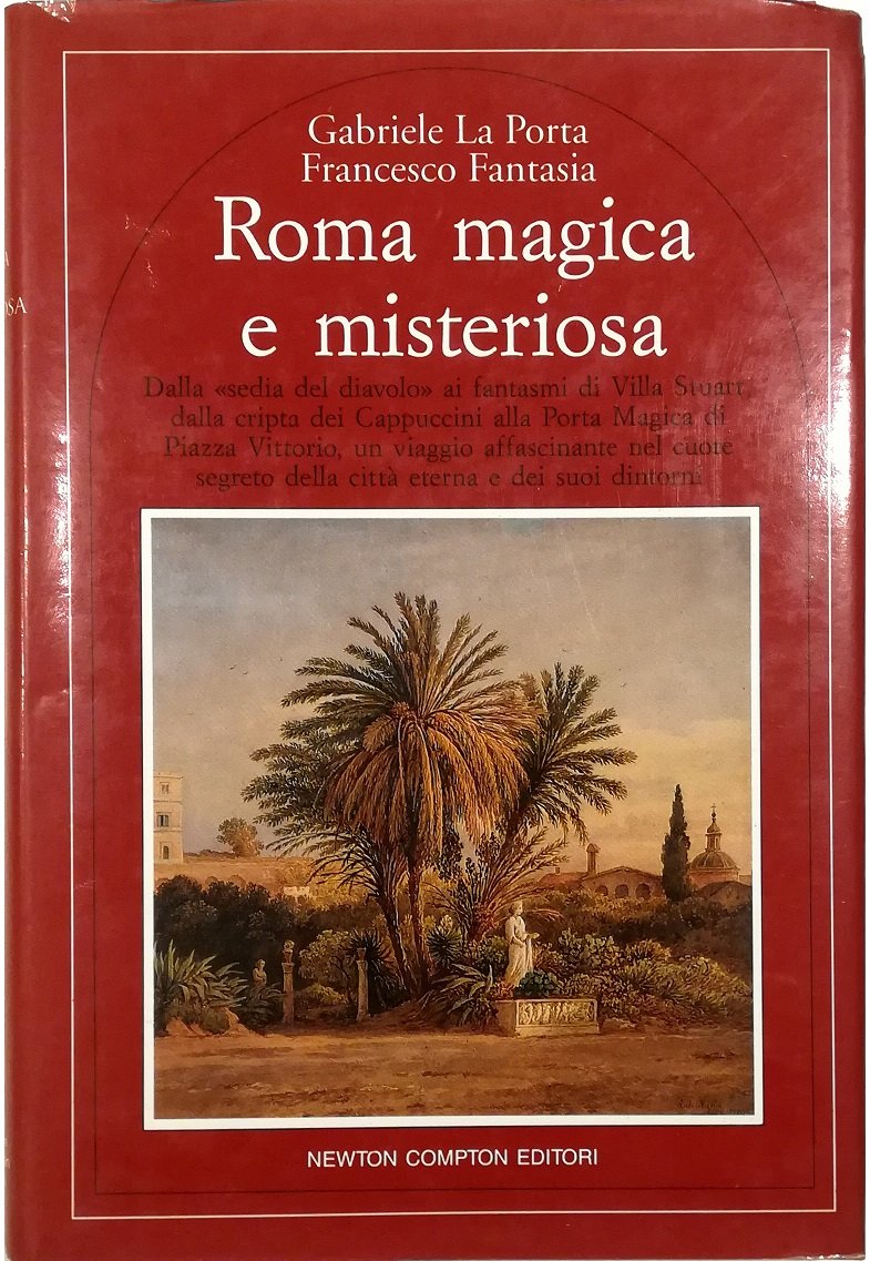 Roma magica e misteriosa Dalla «sedia del diavolo» ai fantasmi …