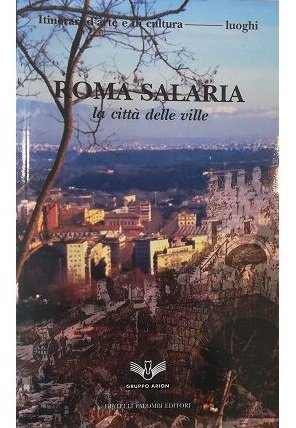 Roma Salaria La città delle ville