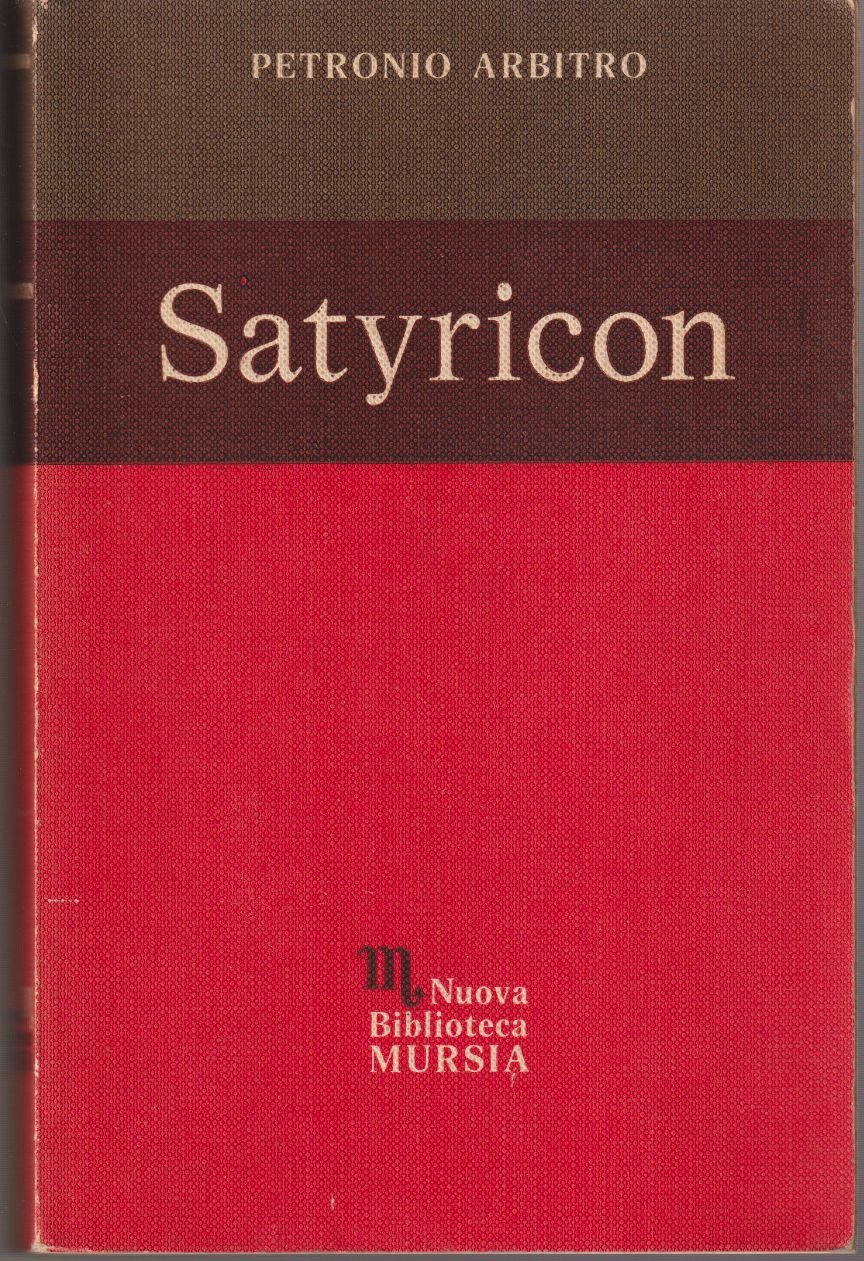 Satyricon Introduzione e note a cura di Nino Marziano