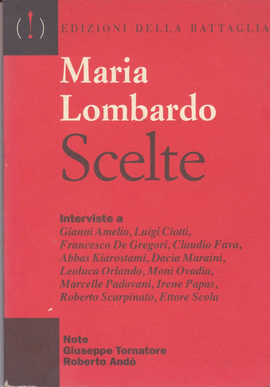 Scelte Interviste a Gianni Amelio, Luigi Ciotti, Francesco De Gregori, …