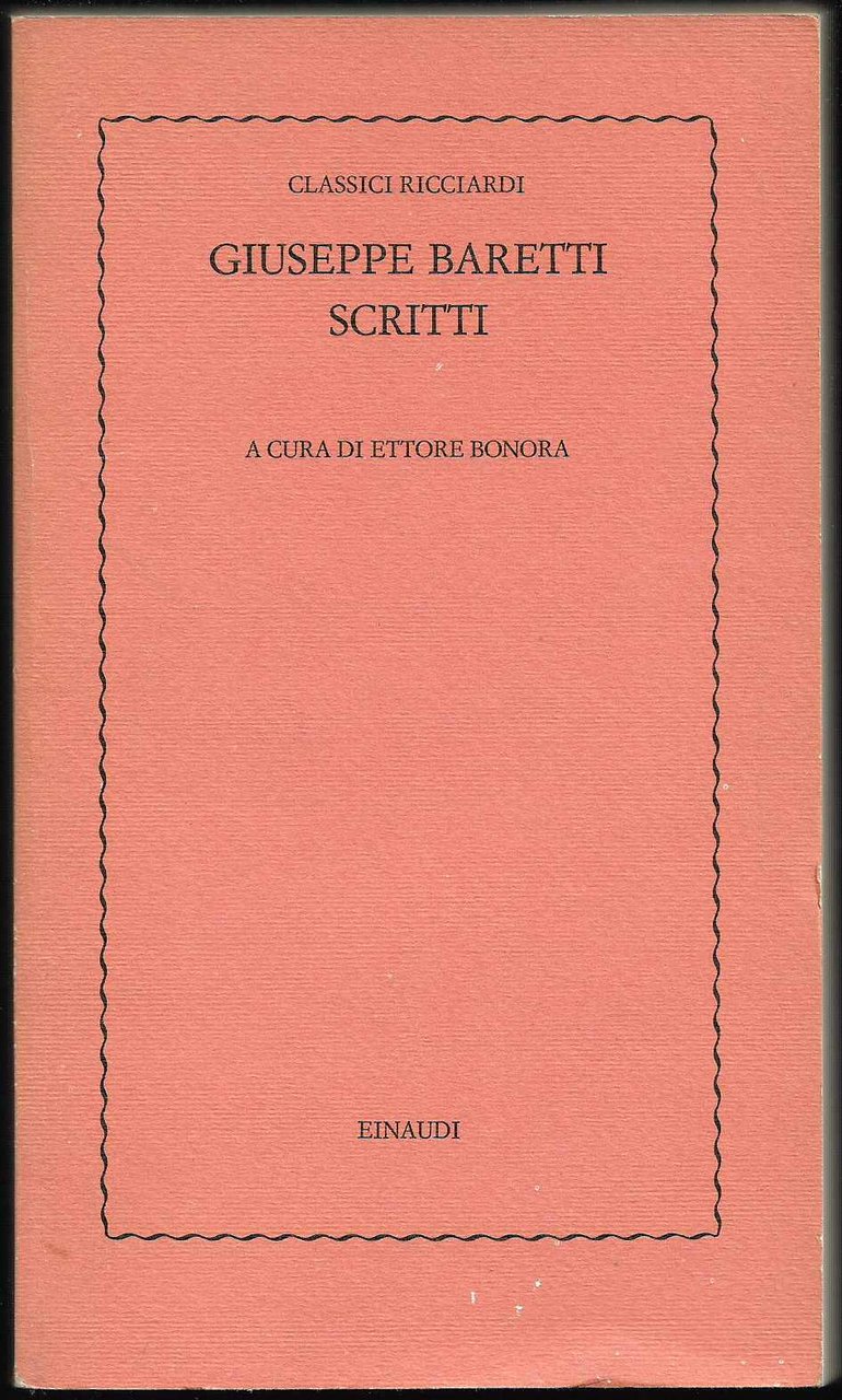 Scritti A cura di Ettore Bonora (stampa 1976)