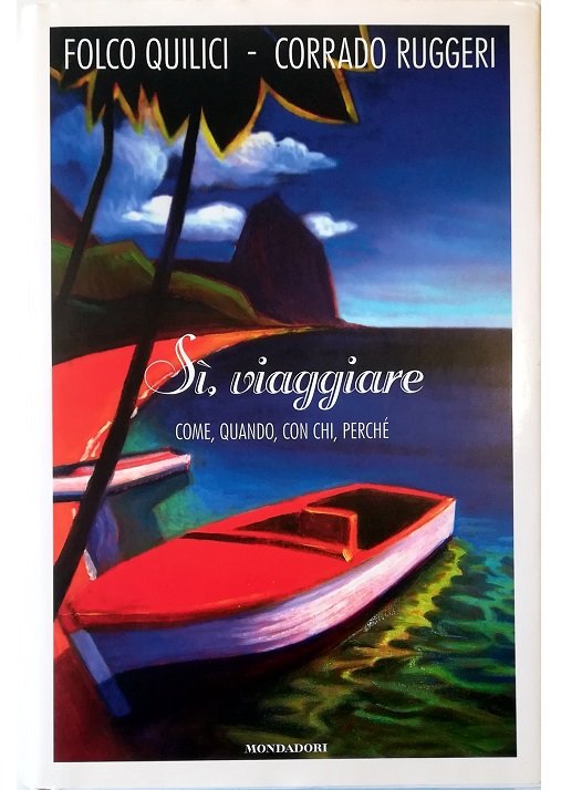 Sì, viaggiare Come, quando, con chi, perché