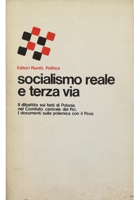 Socialismo reale e terza via Il dibattito sui fatti di …