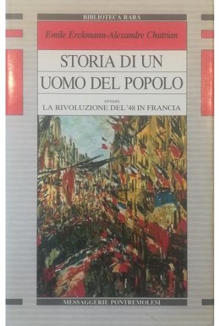 Storia di un uomo del popolo ovvero La Rivoluzione del …