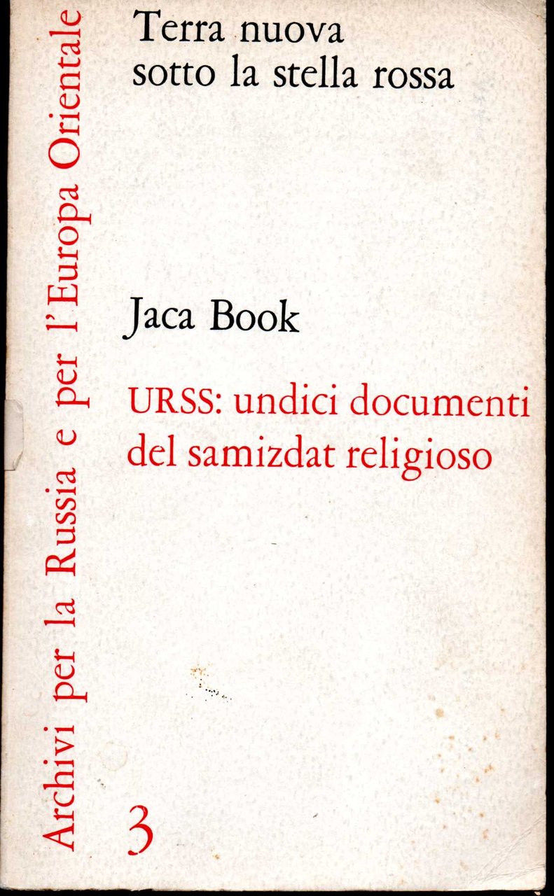 Terra nuova sotto la stella rossa Undici documenti del Samizdat …