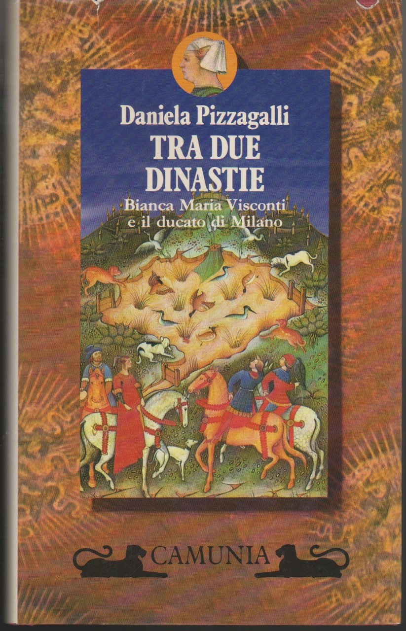 Tra due dinastie Bianca Maria Visconti e il ducato di …
