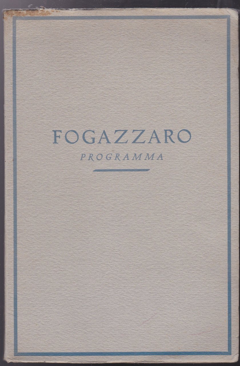 Tutte le opere di Antonio Fogazzaro Programma