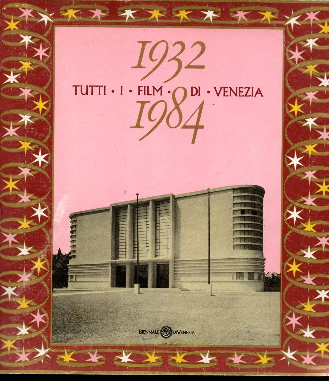 Tutti i film di Venezia 1932 -1984 XLII Mostra Internazionale …