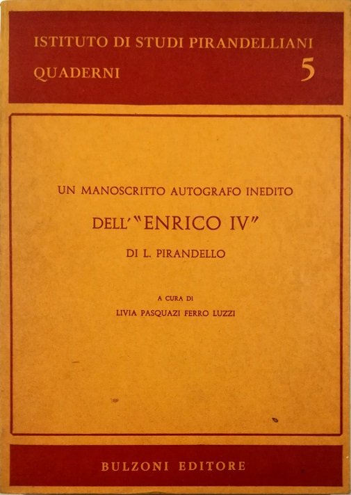 Un manoscritto autografo inedito dell'«Enrico IV» di L. Pirandello