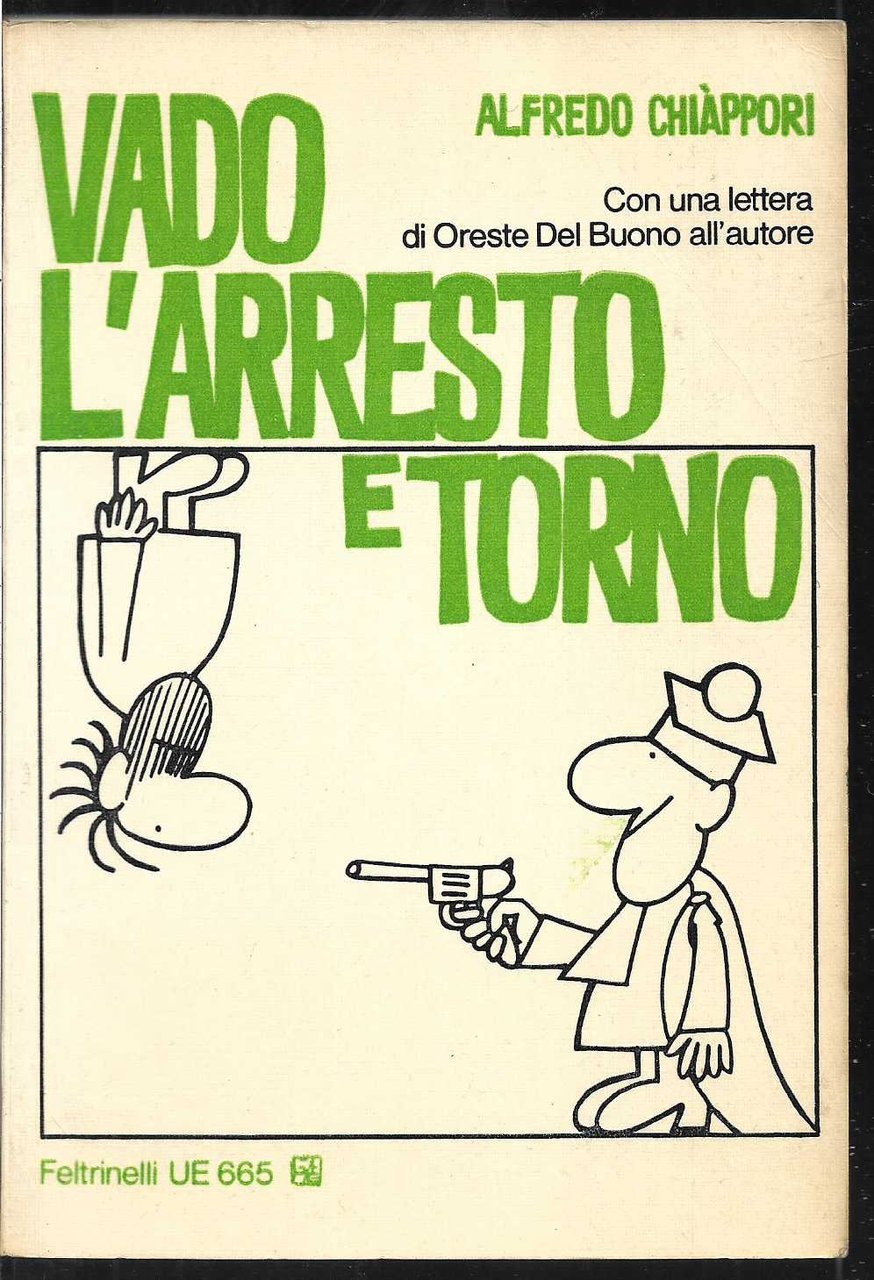 Vado l'arresto e torno Con una lettera di Oreste del …