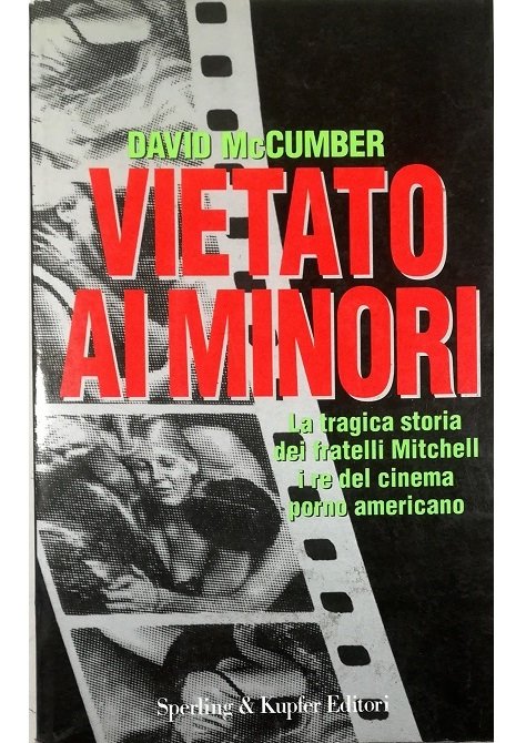 Vietato ai minori La tragica storia dei fratelli Mitchell, i …