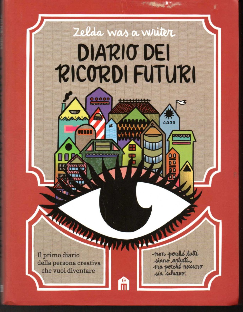 Zelda was a writer Diario dei ricordi futuri Il primo …