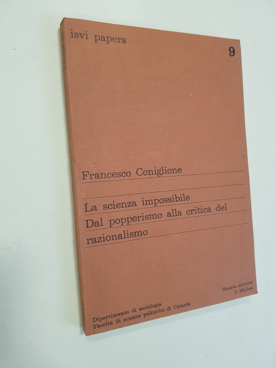 La scienza impossibile. Dal popperismo alla critica del razionalismo.