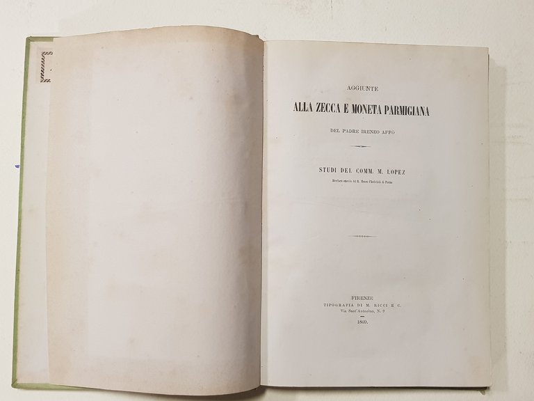Aggiunte alla zecca e moneta parmigiana del padre Ireneo Affò. …