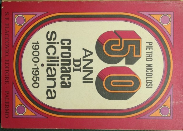 50 anni di cronaca siciliana