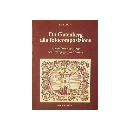 Da Gutemberg alla fotocomposizione