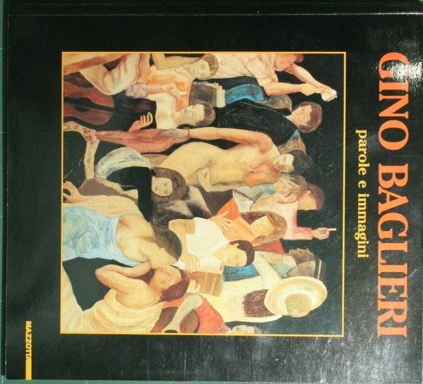 Gino Baglieri. Parole e immagini