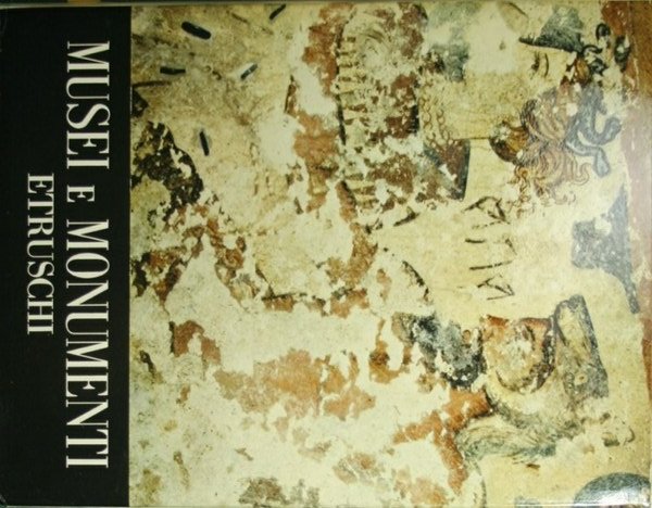 Musei e monumenti etruschi