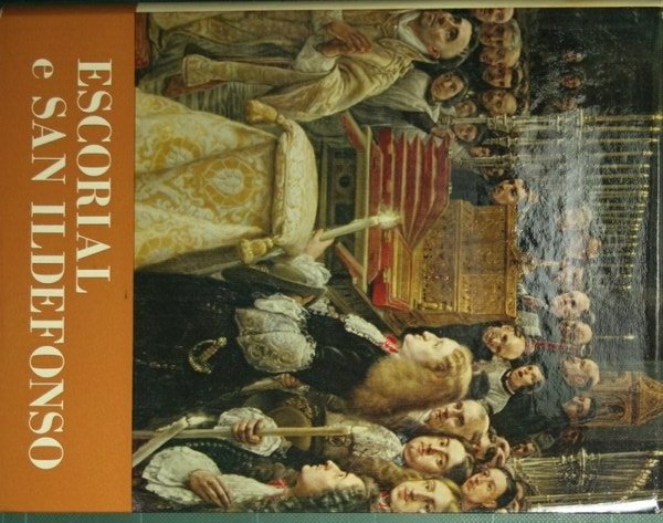 Escorial e San Ildefonso