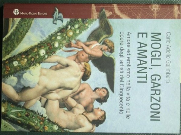 Mogli, garzoni e amanti - Amore ed erotismo nella vita …