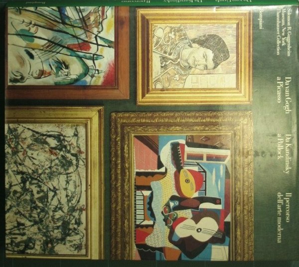Da van Gogh a Picasso - Da Kandinsky a Pollock …