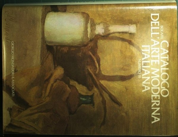 Bolaffi - Catalogo dell'arte moderna italiana - N. 19